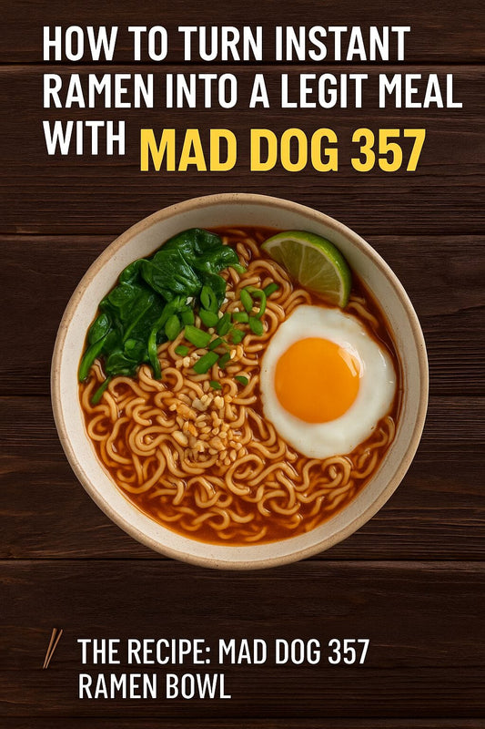 How to Turn Instant Ramen Into a Legit Meal with Mad Dog 357